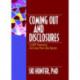 Coming Out and Disclosures: LGBT Persons Across the Life Span