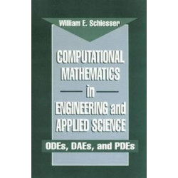 Computational Mathematics in Engineering and Applied Science: ODEs, DAEs, and PDEs