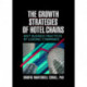 The Growth Strategies of Hotel Chains: Best Business Practices by Leading Companies
