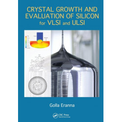 Crystal Growth and Evaluation of Silicon for VLSI and ULSI