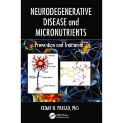 Neurodegenerative Disease and Micronutrients: Prevention and Treatment