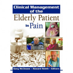 Clinical Management of the Elderly Patient in Pain