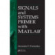 Signals and Systems Primer with MATLAB
