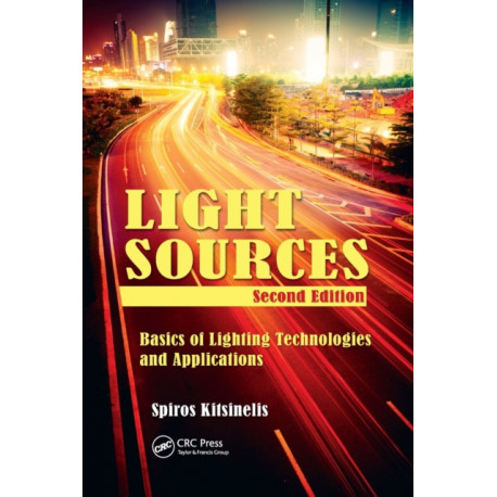 Light Sources: Basics of Lighting Technologies and Applications