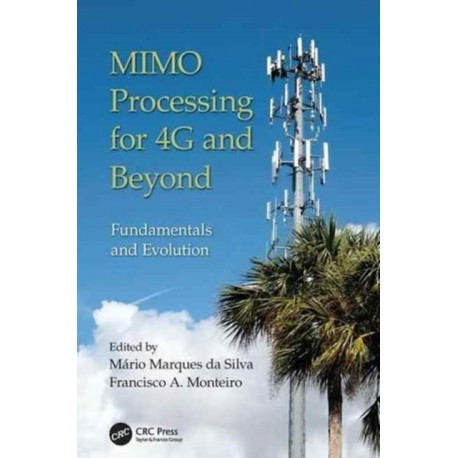 MIMO Processing for 4G and Beyond: Fundamentals and Evolution