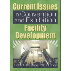 Current Issues in Convention and Exhibition Facility Development