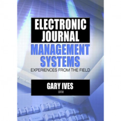 Electronic Journal Management Systems: Experiences from the Field