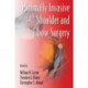 Minimally Invasive Shoulder and Elbow Surgery