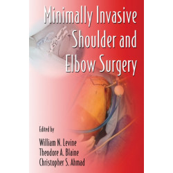Minimally Invasive Shoulder and Elbow Surgery