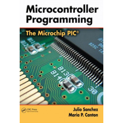 Microcontroller Programming: The Microchip PIC