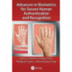 Advances in Biometrics for Secure Human Authentication and Recognition