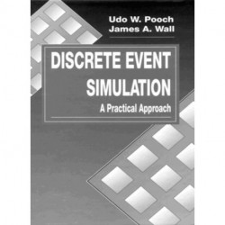 Discrete Event Simulation: A Practical Approach
