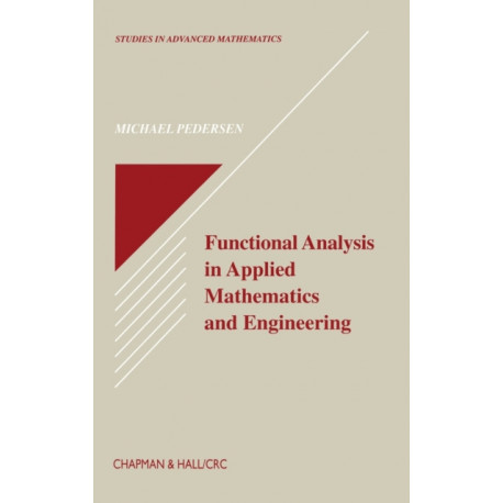 Functional Analysis in Applied Mathematics and Engineering