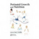 Perinatal Growth and Nutrition