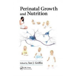 Perinatal Growth and Nutrition