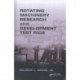 Rotating Machinery Research and Development Test Rigs