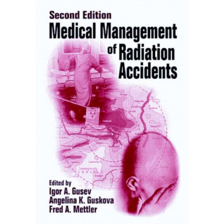 Medical Management of Radiation Accidents