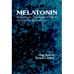 Melatonin: Biosynthesis, Physiological Effects, and Clinical Applications