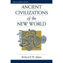 Ancient Civilizations Of The New World