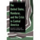 The United States, Honduras, And The Crisis In Central America
