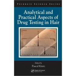 Analytical and Practical Aspects of Drug Testing in Hair