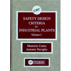 Safety Design Criteria for Industrial Plants, Volume I