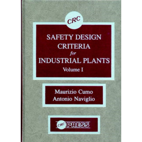 Safety Design Criteria for Industrial Plants, Volume I