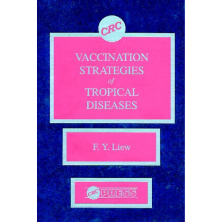 Vaccination Strategies of Tropical Diseases