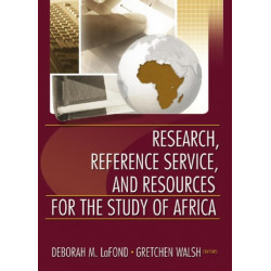 Research, Reference Service, and Resources for the Study of Africa