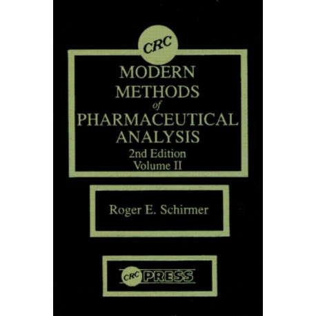 Modern Methods of Pharmaceutical Analysis, Second Edition, Volume II