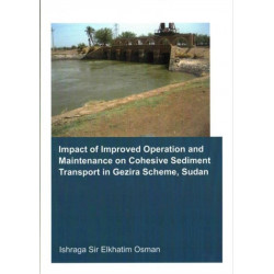 Impact of Improved Operation and Maintenance on Cohesive Sediment Transport in Gezira Scheme, Sudan