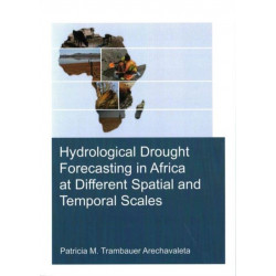 Hydrological Drought Forecasting in Africa at Different Spatial and Temporal Scales