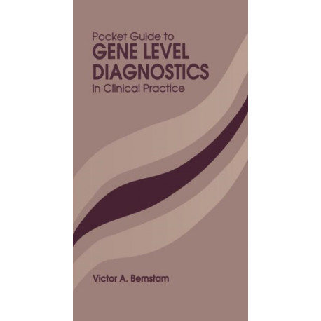 Pocket Guide to Gene Level Diagnostics in Clinical Practice