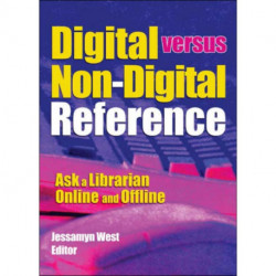 Digital versus Non-Digital Reference: Ask a Librarian Online and Offline