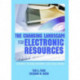 The Changing Landscape for Electronic Resources: Content, Access, Delivery, and Legal Issues