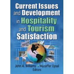 Current Issues and Development in Hospitality and Tourism Satisfaction