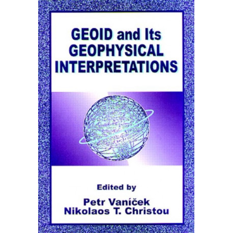 Geoid and its Geophysical Interpretations