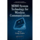 MIMO System Technology for Wireless Communications