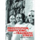 Prostitution, Trafficking, and Traumatic Stress
