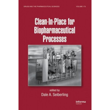 Clean-In-Place for Biopharmaceutical Processes