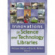 Innovations in Science and Technology Libraries