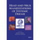 Head and Neck Manifestations of Systemic Disease