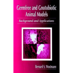 Germfree and Gnotobiotic Animal Models: Background and Applications