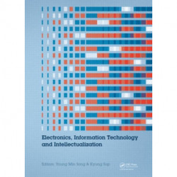 Electronics, Information Technology and Intellectualization: Proceedings of the International Conference EITI 2014, Shenzhen, China, 16-17 August 2014