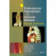 Endovascular Intervention for Vascular Disease: Principles and Practice