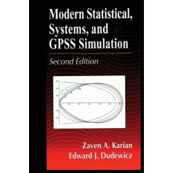 Modern Statistical, Systems, and GPSS Simulation, Second Edition