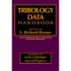 Tribology Data Handbook: An Excellent Friction, Lubrication, and Wear Resource