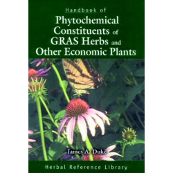 Handbook of Phytochemical Constituents of GRAS Herbs and Other Economic Plants: Herbal Reference Library