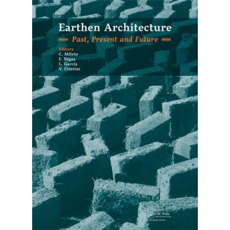 Earthen Architecture: Past, Present and Future