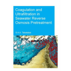 Coagulation and Ultrafiltration in Seawater Reverse Osmosis Pretreatment